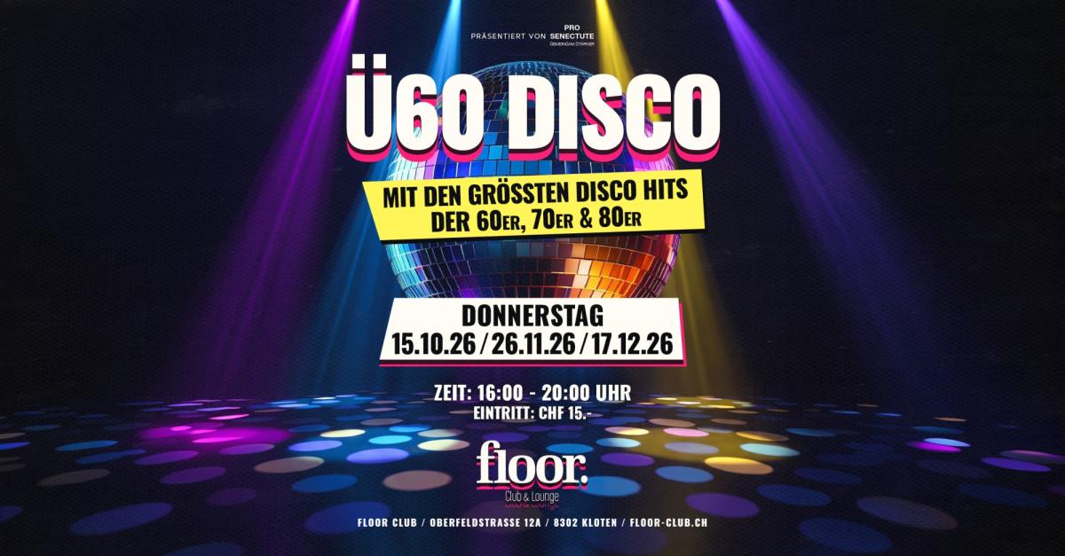 Ü60 DISCO präsentiert von Pro Senectute